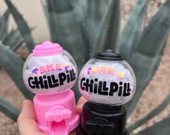 Round Medication or Candy Dispenser | “Take a Chill Pill” Phrase