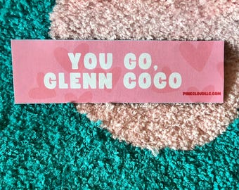 You Go Glen Coco Car Magnet | 9 inches wide | Mean Girls
