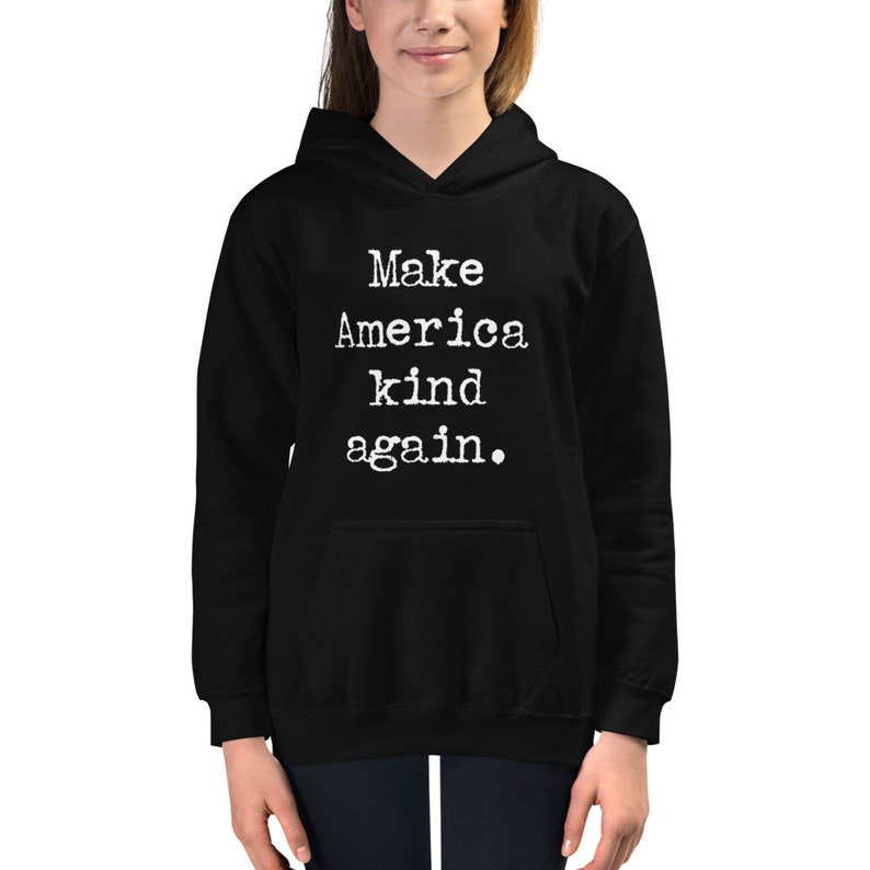 Kids Make America Kind Again Hoodie