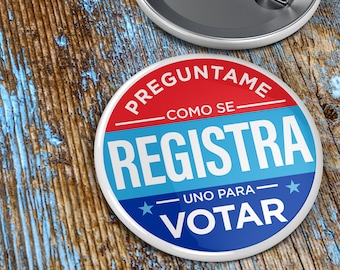 Registra uno para Votar Español #GOTV — 2.25" Pinback Pin Button | AOC GOTV | Voter Registration | Spanish Registra Votar | Preguntame