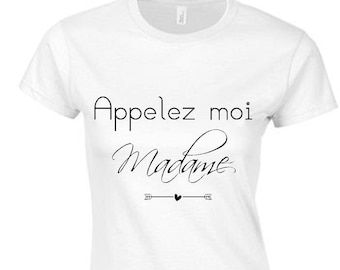 T-shirt call me Madam bachelorette party wedding day gift