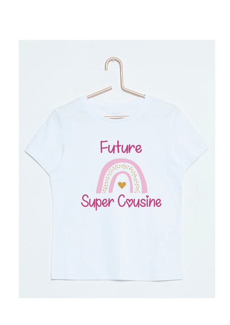 tee shirt annonce grossesse future super cousine, future cousine arc en ciel, super cousine image 1