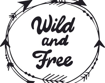 Download Wild and free svg | Etsy