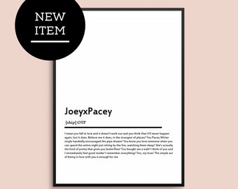 Joey x Pacey OTP Print