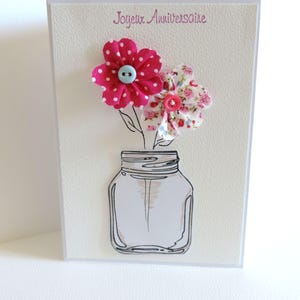 carte anniversaire femme, fleur et tissu et bouton fantaisie. Fait main