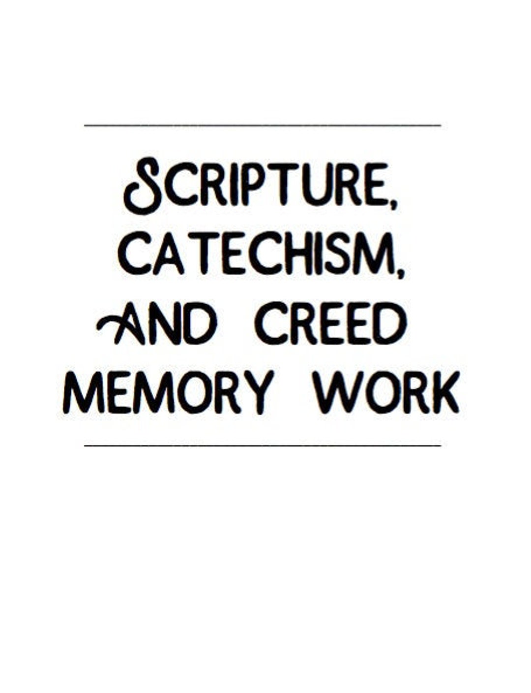 Scripture, Catechism, and Creed Memory Work homeschool, Morning Time
