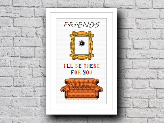 I'll Be There For cross stitch pattern Friends cross | Etsy