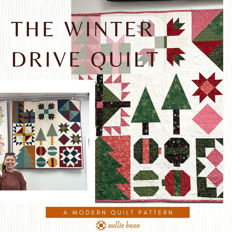 May include: A quilt titled THE WINTER DRIVE QUILT featuring a patchwork design with green Christmas trees, red and green ornaments, and geometric star patterns on a white background. The quilt displays various festive shapes and colors.