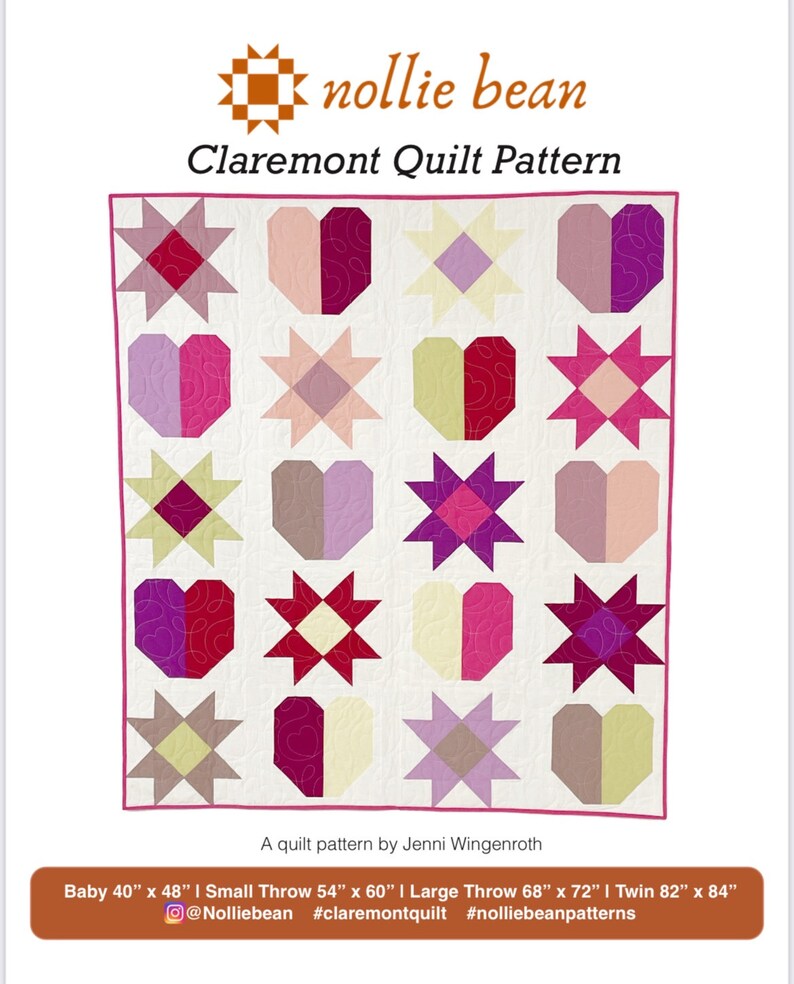 May include: A quilt pattern called "Claremont" by Jenni Wingenroth. The pattern features a repeating design of hearts and stars in shades of pink, red, purple, and yellow. The pattern is available in five sizes: Baby (40" x 48"), Small Throw (54" x 60"), Large Throw (68" x 72"), Twin (82" x 84").