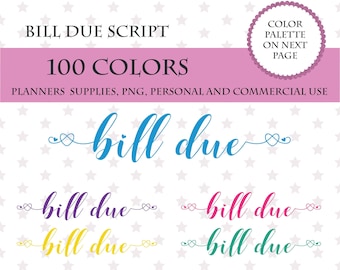 100 Colors Clip Art, 100 Bill Due font clipart, Bill Due sticker clipart, Bill Due digital clipart, Money printable script