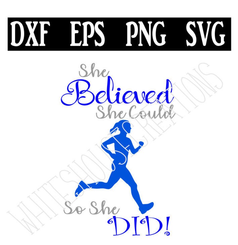 She Believed She Could so She DID Runner. Files for Cricut Etsy