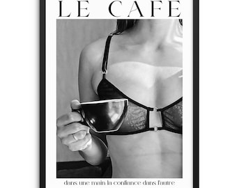 Coffee in One Hand Confidence in the Other Art Print Trendy Fashion Poster DIGITAL DOWNLOAD Le Café Artwork for Bedroom Kitchen Wall Decor