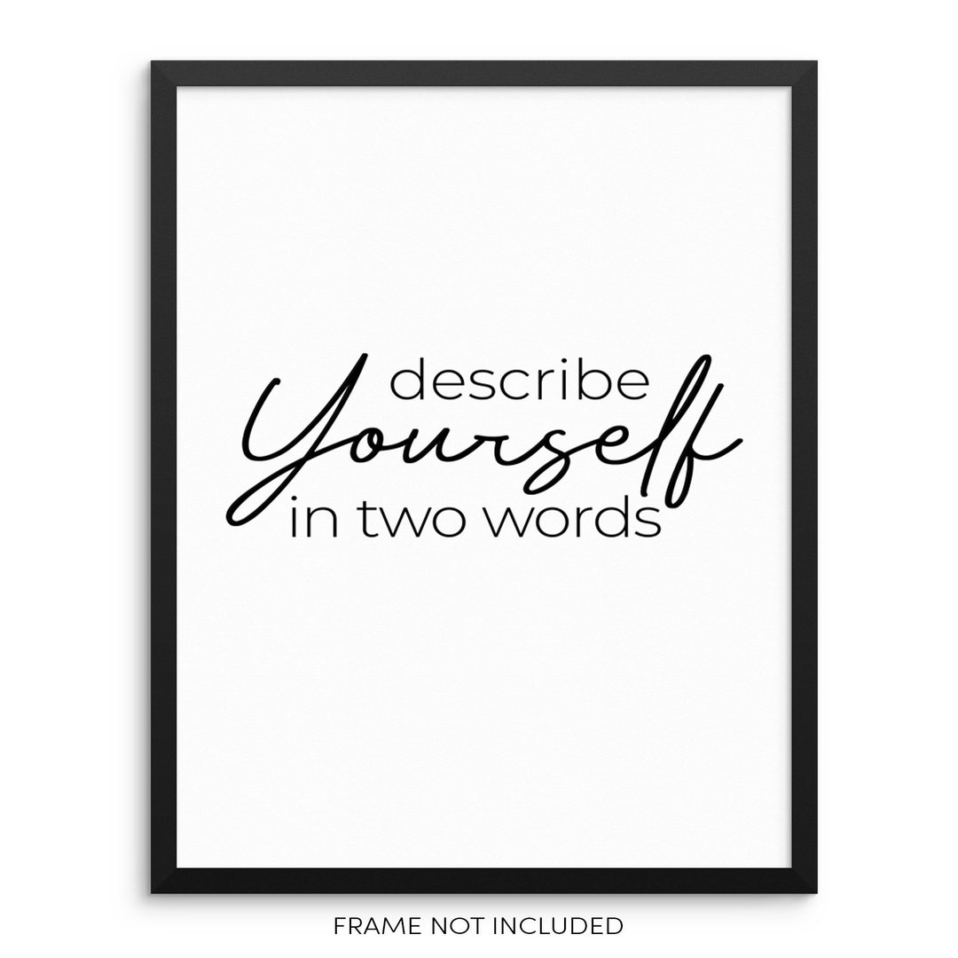 Describe Yourself In Two Words Inspirational Quote Wall Decor Etsy
