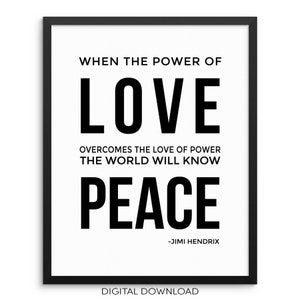 Jimi Hendrix When the Power of Love Art Print DIGITAL DOWNLOAD Inspirational Quote Poster - Black and White Wall Decor Typography Artwork