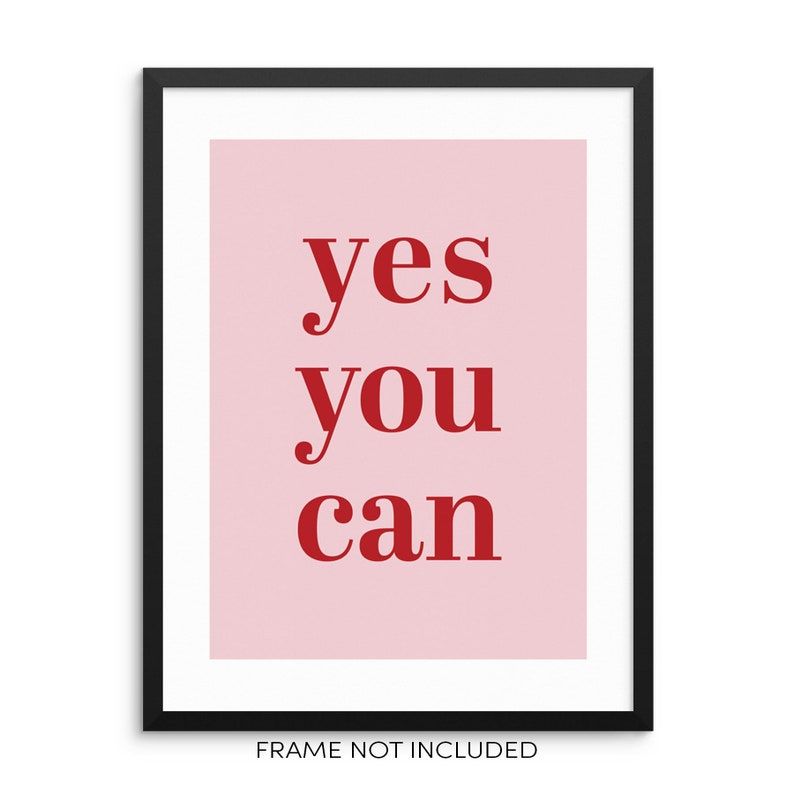 Inspirational Quote Wall Decor Art Print Yes You Can Etsy