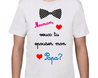 t-shirt enfant demande en mariage "maman veux tu épouser papa"