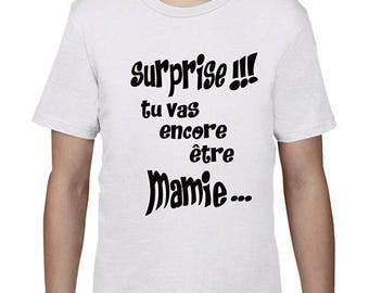 t-shirt enfant personnalisé, tu vas encore être mamie, surprise a mamie, annonce de naissance, t-shirt surprise à mamie