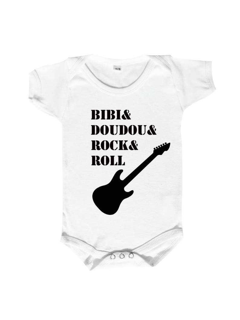 May include: White baby onesie with black text that reads "Bibi & Doudou & Rock & Roll" and a black silhouette of an electric guitar.