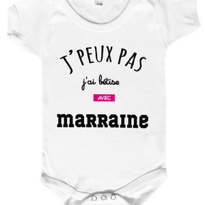 Body bébé j'peux pas j'ai bêtise avec parrain ou marraine au choix. image 2