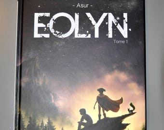 EOLYN - Tome 1, Album couverture cartonnée, 96 planches couleurs