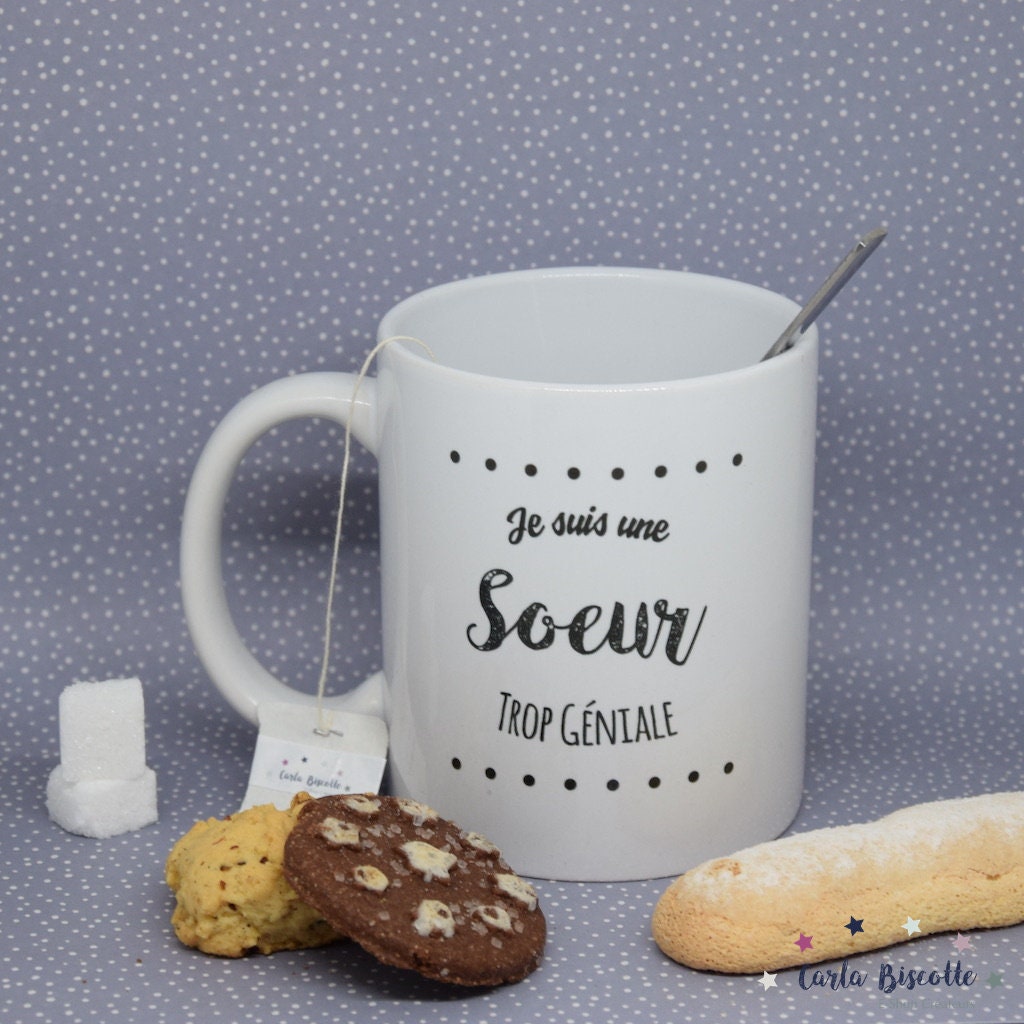 Mug - Je Suis Une Soeur Trop Géniale'