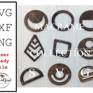 May include: A collection of laser-ready wooden earring designs in various shapes, including circles, squares, and geometric patterns. The image also includes the text "SVG, DXF, PNG, Laser Ready File" and "Macrame Collection".