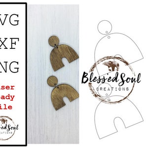 May include: Two wooden arch-shaped earrings with a circular top, displayed on a light wood-grain surface. The earrings are a warm brown colour. The image also includes the text "SVG, DXF, PNG, Laser Ready File" and the "Blessed Soul Creations" logo.