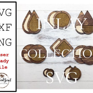 May include: A collection of wooden earrings in various shapes, including teardrop, circle, and square. The earrings feature a two-tone design with a light-colored inlay and a darker wood grain border. The image also includes text: SVG, DXF, PNG, Laser Ready File, and Inlay Collection.