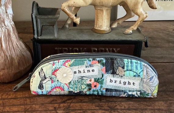 Handmade Quilted Eyeglass Case - Zippered Fabric Pouch - Small Scrap Small Batch - Vintage Button & Inspired Message - Individually Unique