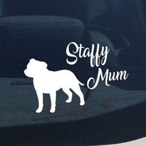 Staffy Mum car Sticker, Staffordshire Terrier Mum Car Decal Sticker. Love Staffy. Dog Mum Decal. Dog Mom Sticker