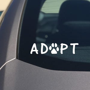 ADOPT Car Sticker, High Quality Adopt Dog decal, Waterproof vinyl, Save, Rescue, Promote pet adoption, paw print