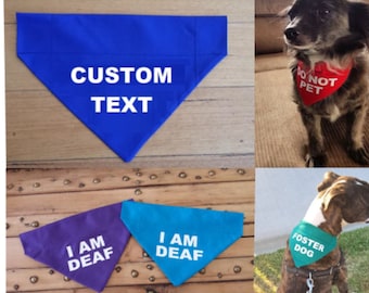 Personalized Dog Bandanna, Custom Text Handmade 100% Cotton I'm Deaf, Need Space, Do not Pat, Do not Feed
