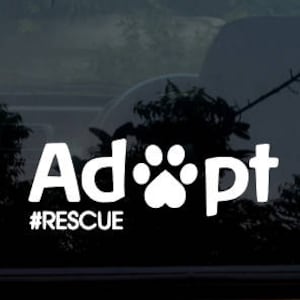 Adopt # Rescue Dog or Cat Decal / Sticker. Dog Car Decal Cat Car Decal