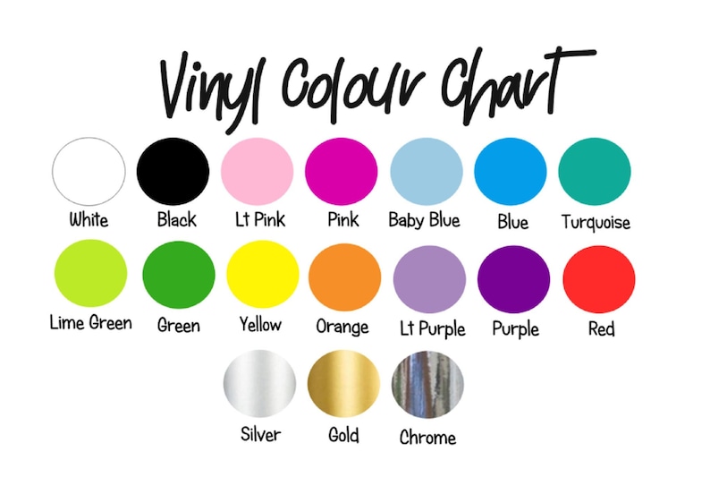 May include: Vinyl color chart with 18 color swatches. Colors include white, black, light pink, pink, baby blue, blue, turquoise, lime green, green, yellow, orange, light purple, purple, red, silver, gold, and chrome.