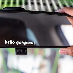 Car Mirror Decal, Hello Gorgeous, Car Mirror Stickers, Drive Safe  Passenger Princess Rear view Mirror Decal, Car Stickers, Phone sticker,