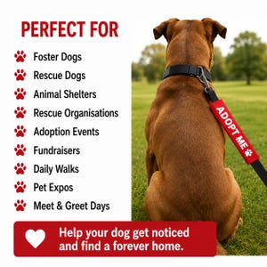 May include: A brown dog seen from behind wearing a black collar attached to a black leash with a red sleeve featuring the white text ADOPT ME and a paw print icon. The image includes a list of uses and the text Help your dog get noticed.