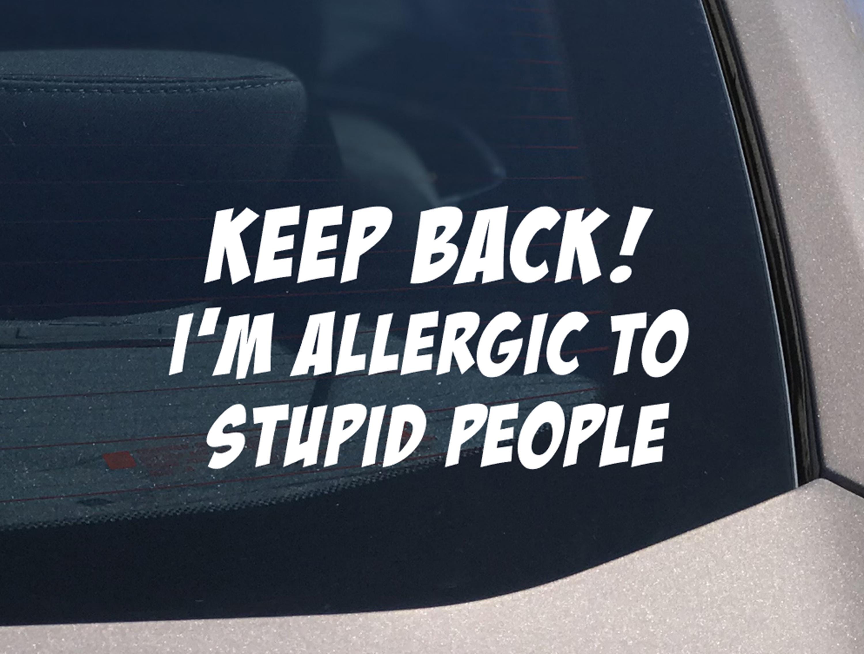 I'm Allergic to Stupid People - Etsy