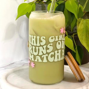 This Girl Runs on Matcha Cup, Bamboo Lid, Glass Straw, Beer Can Glass, Matcha  Glass, Green Matcha Glass, Gift for Women, Friend 