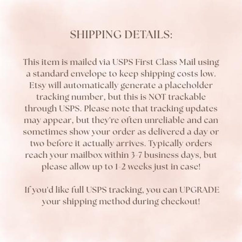 May include: Text on a light pink background reads "SHIPPING DETAILS:" followed by information about USPS First Class Mail, tracking, and delivery times. The text also mentions upgrading the shipping method.