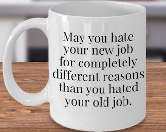 Funny New Job Gift, New Job Mug, New Job Gift for Her, New Job Office Gift, Congrats New Job, New Job Gift, Gift for New Job, Promotion Mug