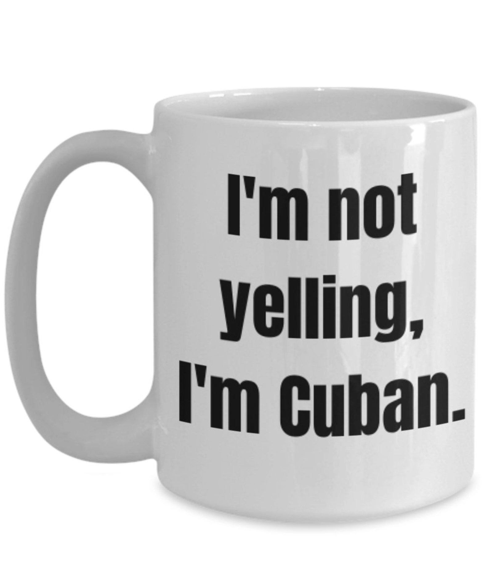 I'm Cuban Gift, Cuban Coffee Mug, Funny Cuban Gift, Cuban Gift Ideas