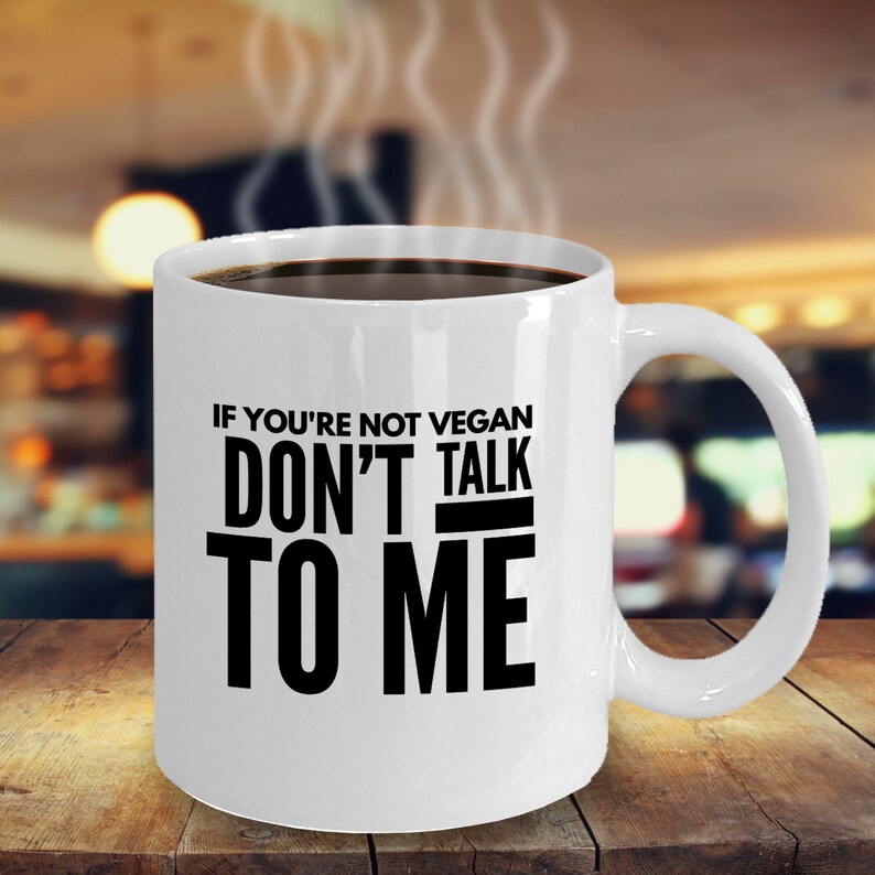 Vegan Gift Idea, Funny Vegan Mug, Gifts for Vegans, Vegan Gift for Him