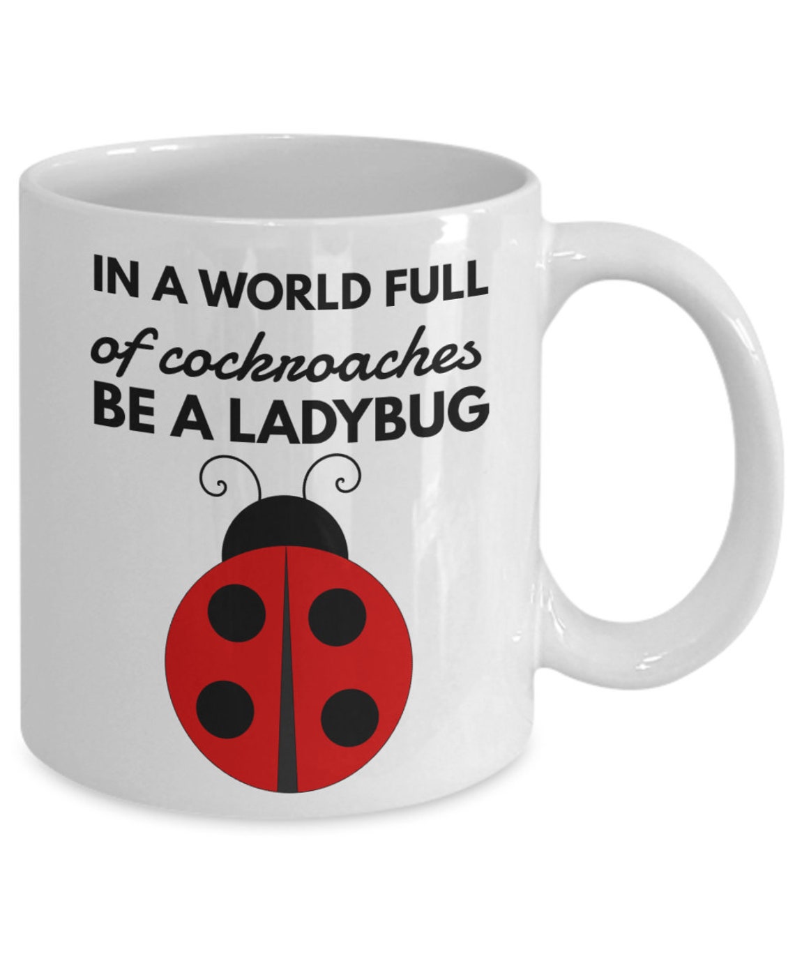 Funny Ladybug Gift, Ladybug Coffee Mug, Ladybug Gift Idea, Funny