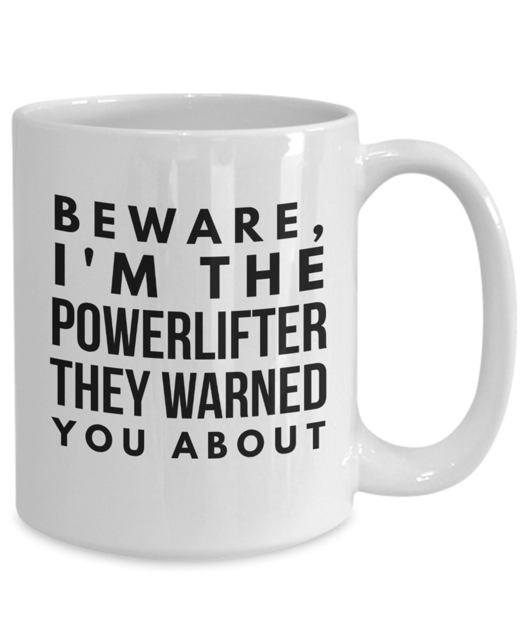 Funny Powerlifter Gift, Gift for Powerlifter, Powerlifter Coffee Mug