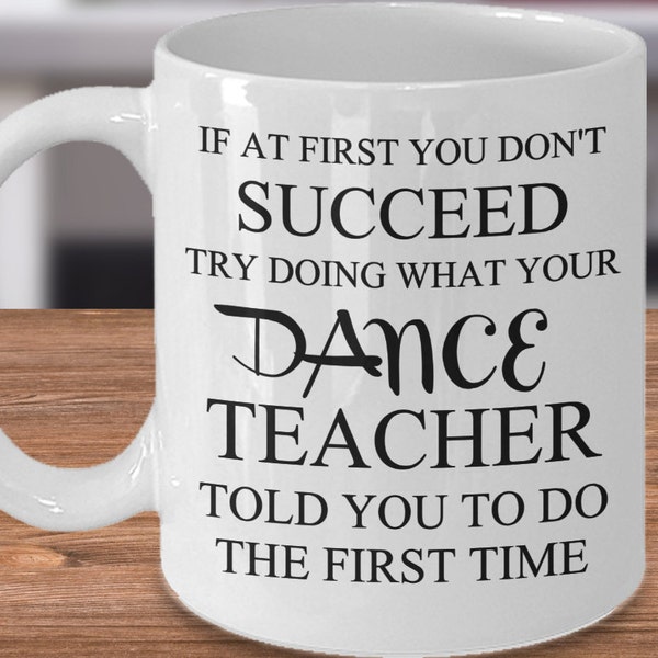 Dance Teacher Gifts, Dance Teacher Mug, Dance Teacher Cup, Dance Teacher Present, Dance Coach, Dancing Teacher Gift, Funny Dance Teacher