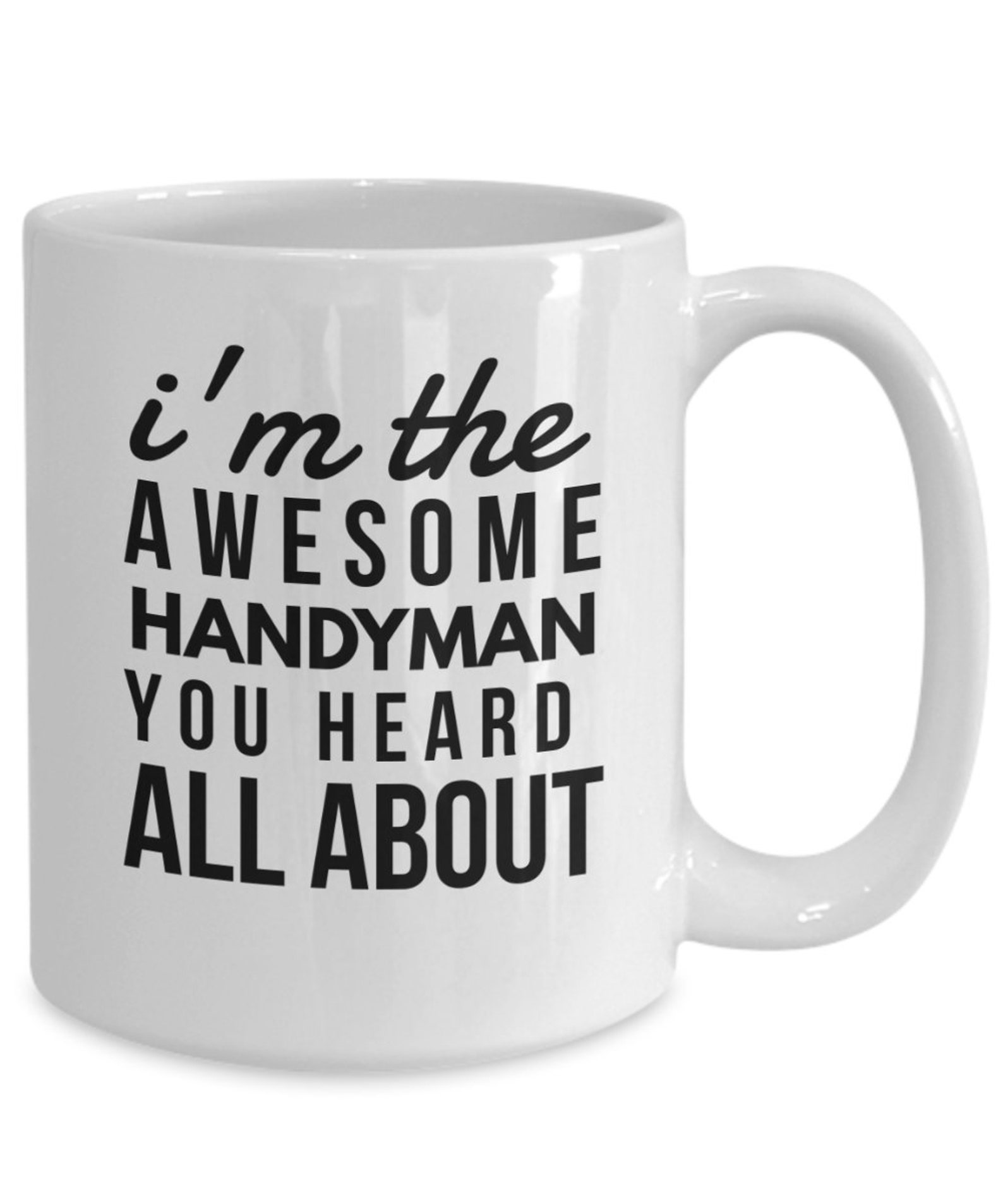 Handyman Gift Idea, Handyman Coffee Mug, Gift for Handyman, Handyman
