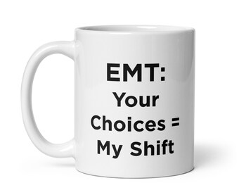 Emt-mok • Grappige Ems-mok • Donkere humor Emt-cadeau • Paramedicus-koffiekopje • Humor medisch technicus voor noodgevallen • Emt-waarderingsmok