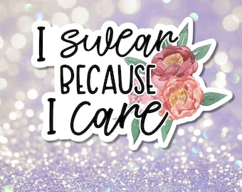 Floral Word Sticker | Adult Sticker | I Swear Sticker | Cursing Sticker