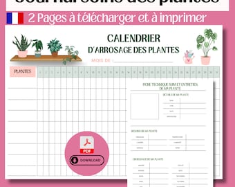 Journal d'entretien des plantes, fiches technique soin des plantes, calendrier d'arrosage, planificateur plantes d'intérieur à imprimer, PDF