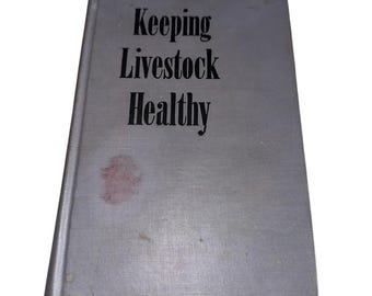 Vintage Keeping Livestock Healthy 1942 Yearbook of Agriculture USDA